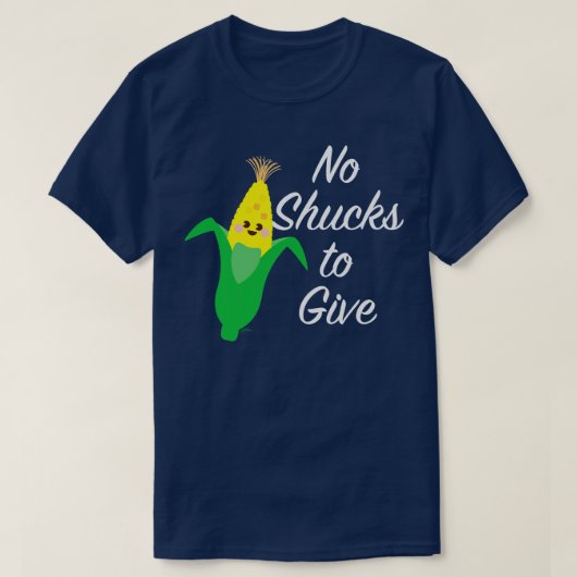 Keine Shucks T-Shirt (Design vorne)