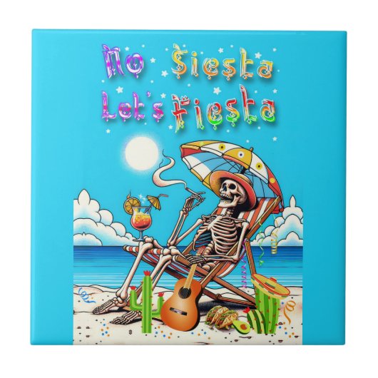 Keine Siesta Let's Fiesta Fliese (Vorderseite)