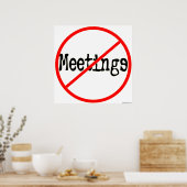 Keine Sitzungen Büro Humor Sprichwort Poster (Küche)