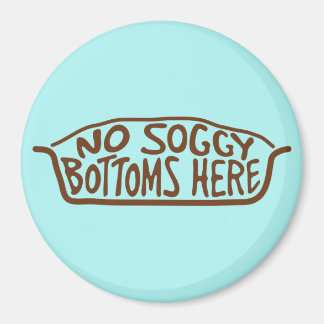Keine Soggy-Toms hier - braun Magnet