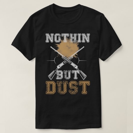 Keine, sondern Staub T-Shirt (Design vorne)