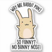 Keine sonnige Nose Funny Rabbit Puns Aufkleber (Vorderseite)
