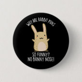 Keine sonnige Nose Funny Rabbit Puns Dark BG Button (Vorderseite)