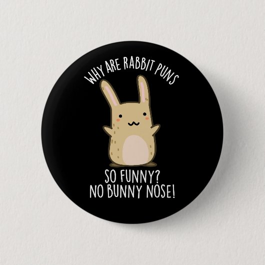 Keine sonnige Nose Funny Rabbit Puns Dark BG Button (Vorderseite)