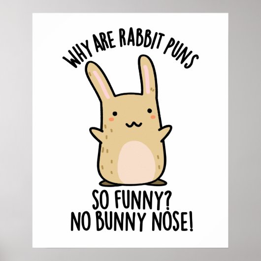 Keine sonnige Nose Funny Rabbit Puns Poster (Vorne)
