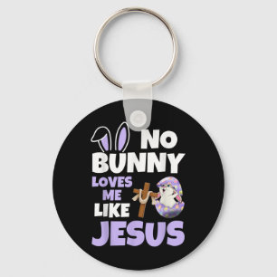 Keine sonnigen Lieben Ich mag Jesus Ostertag Chris Schlüsselanhänger