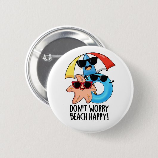Keine Sorge Beach Happy Funny Summer Pun Button (Vorne & Hinten)