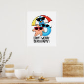Keine Sorge Beach Happy Funny Summer Pun Poster (Küche)