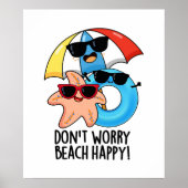 Keine Sorge Beach Happy Funny Summer Pun Poster (Vorne)