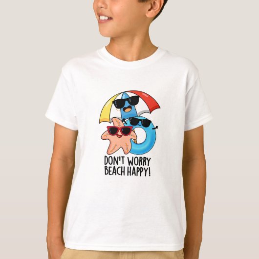 Keine Sorge Beach Happy Funny Summer Pun T-Shirt (Vorderseite)