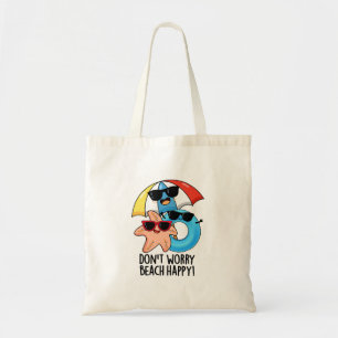 Keine Sorge Beach Happy Funny Summer Pun Tragetasche