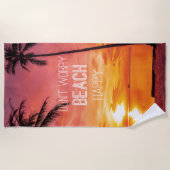 Keine Sorge Beach Happy Strandtuch (Vorderseite)