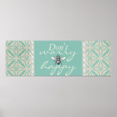 Keine Sorge -"BEE"-Happy Poster (Vorne)