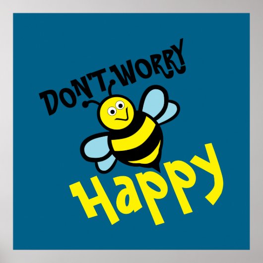 Keine Sorge Bee Happy Poster (Vorne)