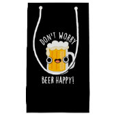 Keine Sorge Biere Happy Funny Drink Pun Dark BG Kleine Geschenktüte (Vorderseite)