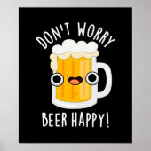 Keine Sorge Biere Happy Funny Drink Pun Dark BG Poster (Vorne)