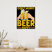 Keine Sorge Bierfreuden beim Trödeltrunk-Design Poster (Küche)