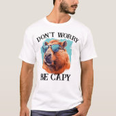 Keine Sorge Capy Happy Capybara T-Shirt (Vorderseite)