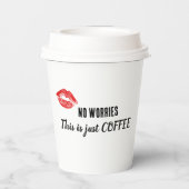 Keine Sorge, das ist nur KAFFEE Pappbecher (Rückseite)