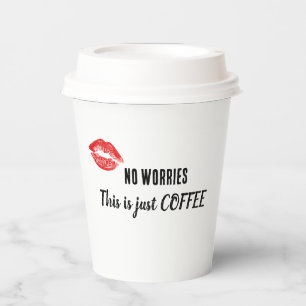 Keine Sorge, das ist nur KAFFEE Pappbecher