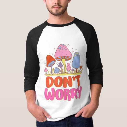 Keine Sorge - farbenfroher Kawaii Mushroom T-Shirt (Vorderseite)