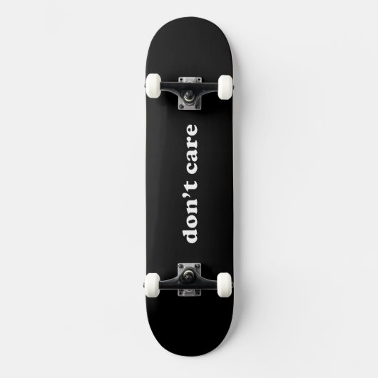 Keine Sorge für Skateboard (Vorderseite)