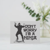 Keine Sorge, ich bin ein Ninja Postkarte (Stehend Vorderseite)