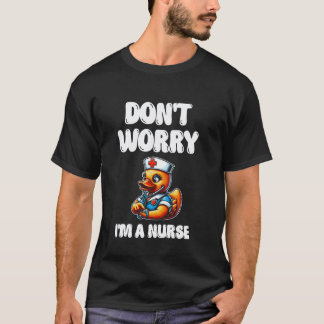 Keine Sorge, ich bin eine examinierte Krankenschwe T-Shirt