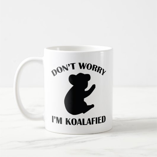 Keine Sorge, ich bin Koalafied Coffee Tasse (Links)
