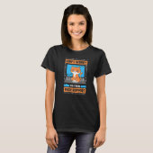 Keine Sorge, ich bin vom technischen Support Cat H T-Shirt (Vorne ganz)