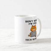 Keine Sorge, ich bin vom technischen Support Kaffeetasse (VorderseiteRechts)