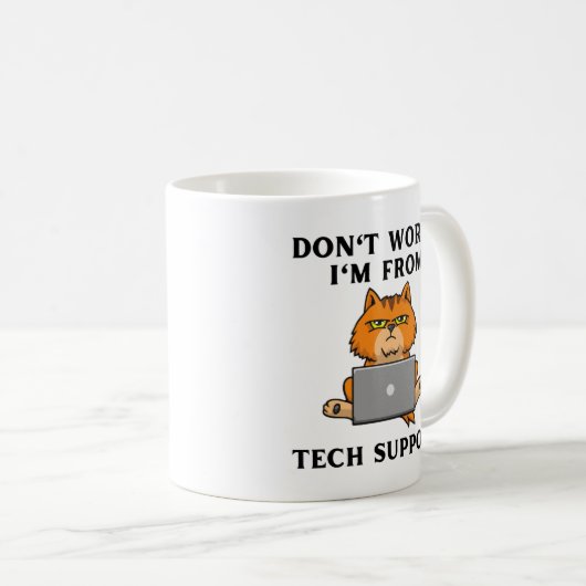 Keine Sorge, ich bin vom technischen Support Kaffeetasse (VorderseiteRechts)