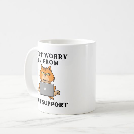 Keine Sorge, ich bin vom technischen Support Kaffeetasse (Vorderseite Links)