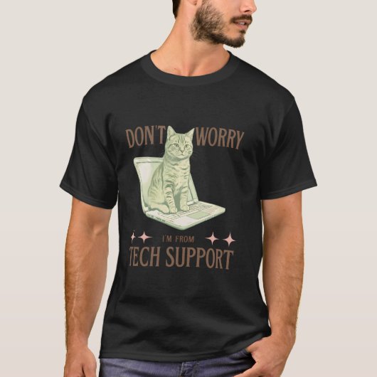 Keine Sorge, ich bin vom technischen Support Lusti T-Shirt (Vorderseite)