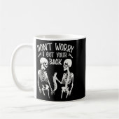Keine Sorge, ich Got dein Skelettknochen Kaffeetasse (Links)