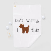 Keine Sorge, ich habe das hier. Golfhandtuch (Insitu)