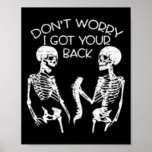 Keine Sorge, ich habe deinen Ck Halloween-Skelett- Poster
