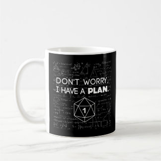 Keine Sorge, ich habe einen Plan kritischen Versag Kaffeetasse