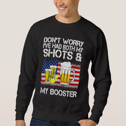 Keine Sorge, ich hatte beide meine Shots und Boost Sweatshirt (Vorderseite)