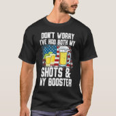 Keine Sorge, ich hatte beide meine Shots und Boost T-Shirt (Vorderseite)