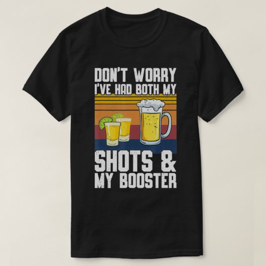 Keine Sorge, ich hatte beide meine Shots und Boost T-Shirt (Design vorne)