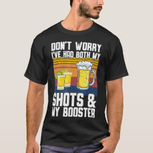 Keine Sorge, ich hatte beide meine Shots und Boost T-Shirt