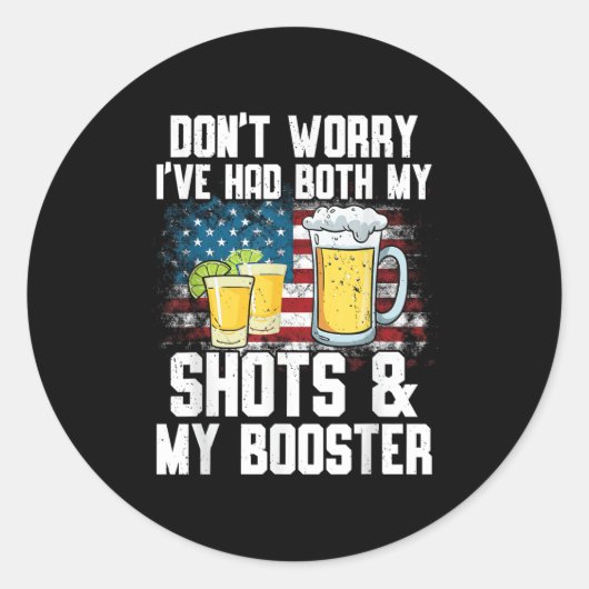 Keine Sorge, ich hatte beide Shots und Amp; Booste Runder Aufkleber (Vorderseite)
