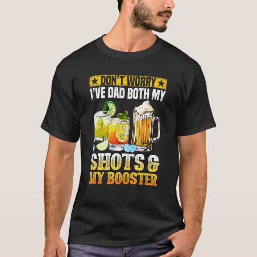 Keine Sorge, ich hatte beide Shots und Booster Va T-Shirt (Vorderseite)
