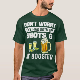 Keine Sorge Ich hatte sowohl meine Aufnahmen als a T-Shirt
