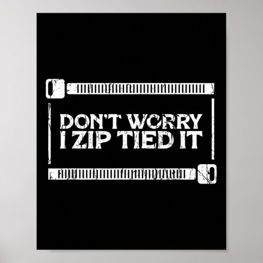 Keine Sorge, ich zipple es - Auto-Typ - Diy Fixes Poster (Vorne)