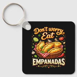 Keine Sorge, iss Empanadas Schlüsselanhänger