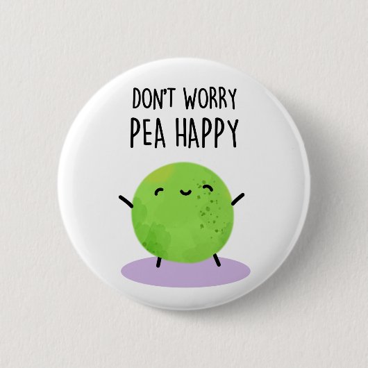 Keine Sorge Pea Happy Funny Pea Pun Button (Vorderseite)