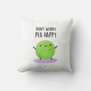 Keine Sorge Pea Happy Funny Pea Pun Kissen