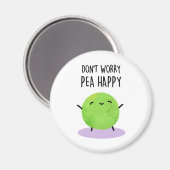 Keine Sorge Pea Happy Funny Pea Pun Magnet (Vorderseite/Rückseite)